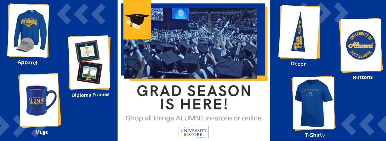 blue banner with images of Pitt alumni and grad t-shirts, butons, decor, diploma frames and other merchandise. Click the banner to shop Alumni gifts.