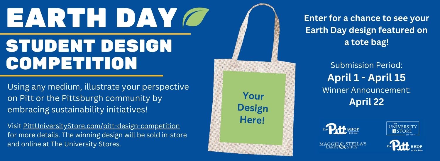 Earth Day Pitt student design competition, submit your artwork for sustainable tote bag design! click for more information