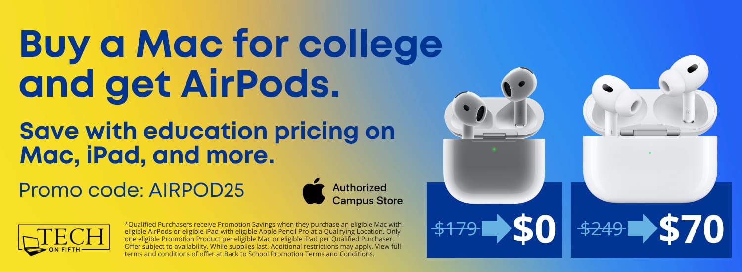 Click to shop Macbooks. Use code AIRPOD25 during payment options if cart contains select AirPods and MacBooks to receive a $179 discount.