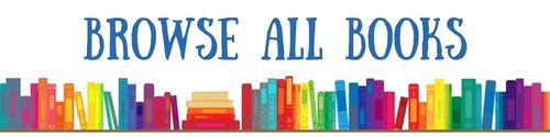 white button with books on a shelf in rainbow colors and blue text reads Browse All Books