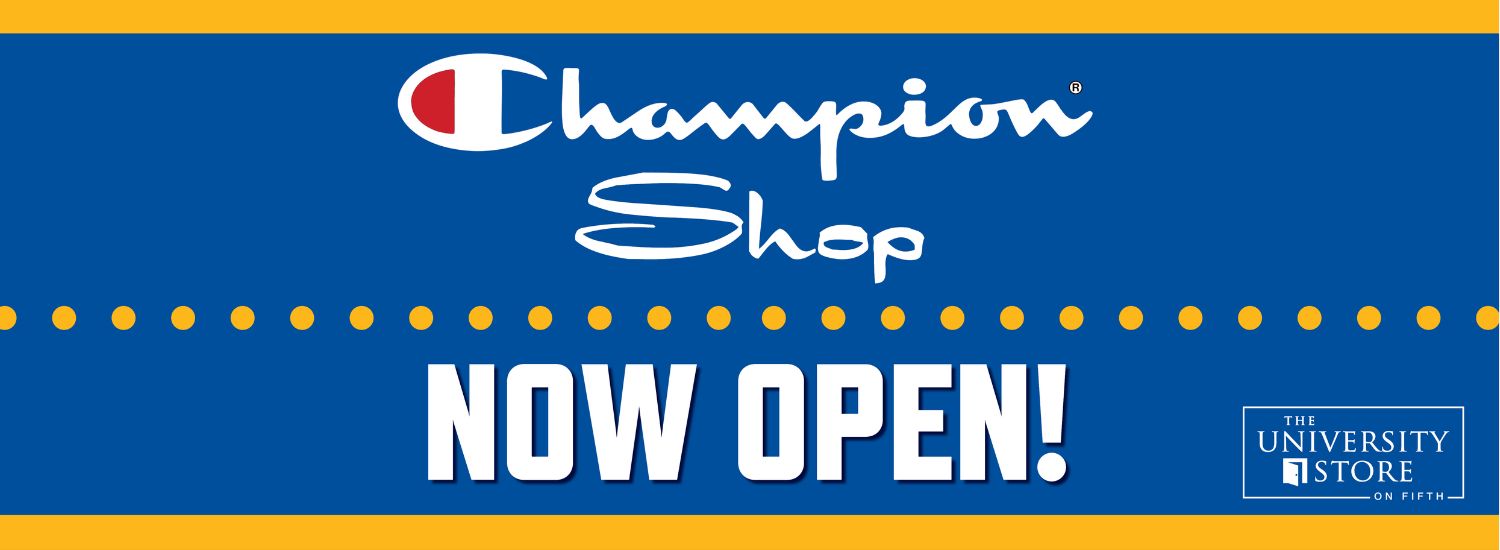 Now Open! Champion Shop at the University Store on Fifth