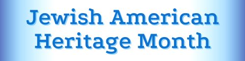 blue and white button with blue text that reads Jewish American Heritage Month
