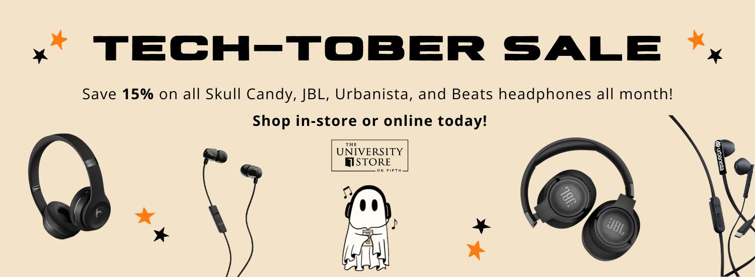 tan banner with black text, black and orange stars, and an illustration of a ghost wearing headphones at the bottom center. Text reads Tech-Tober Sale, save 15 percent on all Skull Candy, JBL, Urbanista, and Beats headphones all month! Shop in-store or online today!