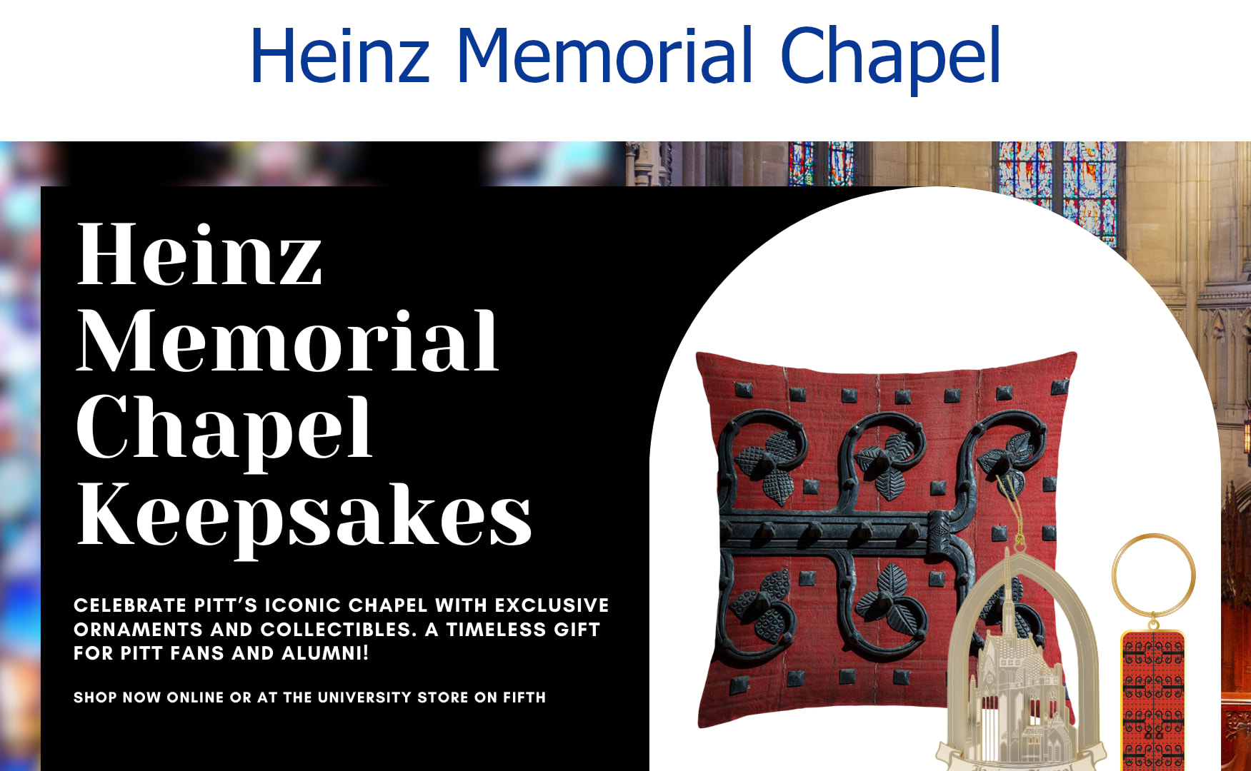 Click here to shop Heinz Memorial Chapel.